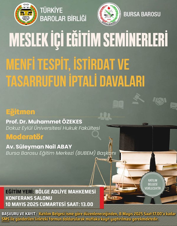 MESLEKİÇİ EĞİTİM SEMİNERİ-"Menfi Tespit Ve İstirdat Davaları, Tasarrufun İptali Davaları"