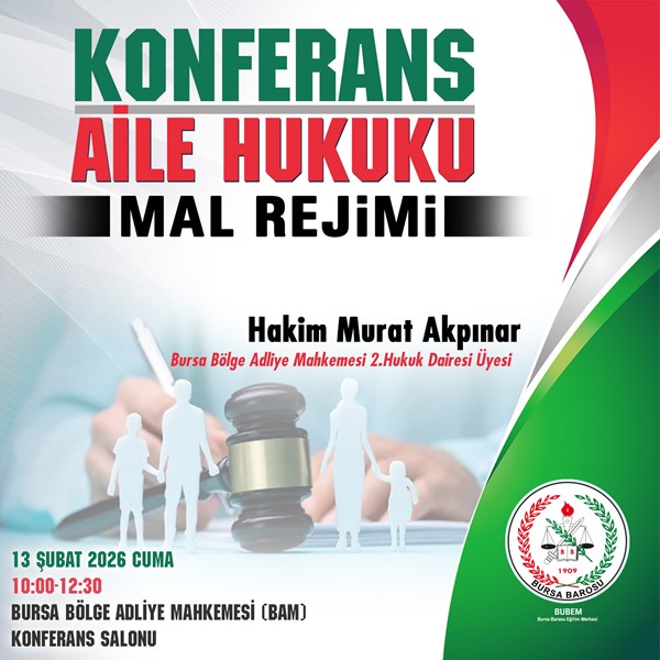 KONFERANS "Aile Hukuku-Mal Rejimi"