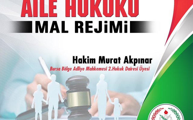 KONFERANS "Aile Hukuku-Mal Rejimi"