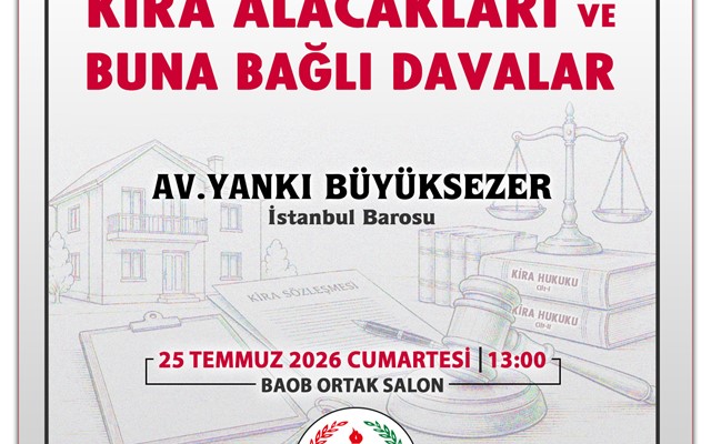 KONFERANS "Kira Alacakları ve Buna Bağlı Davalar"