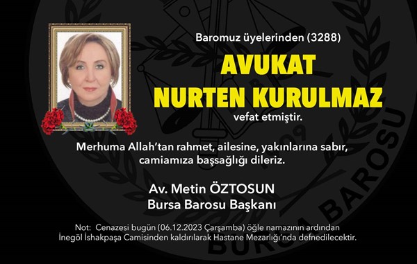 Av. Nurten Kurulmaz vefat etti