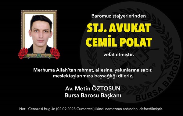 Stajyer Avukat Cemil Polat vefat etti
