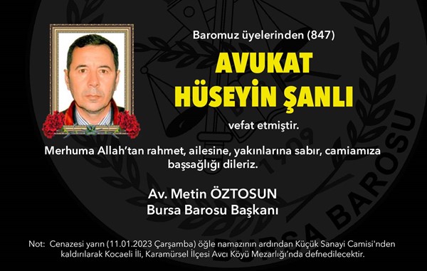 Avukat Hüseyin Şanlı vefat etti