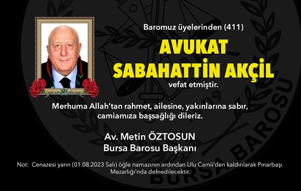 Av.Sabahattin Akçil vefat etti.
