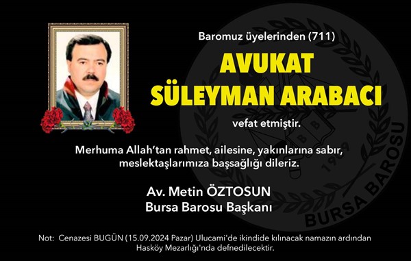 Avukat Süleyman Arabacı vefat etti