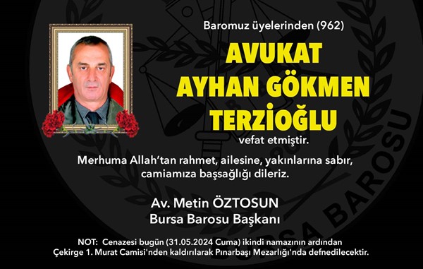 Av. Ayhan Gökmen Terzioğlu vefat etti