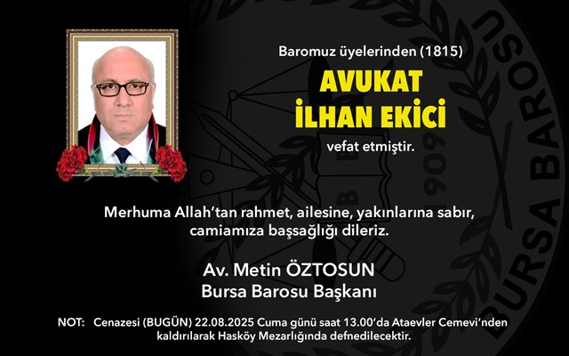 Av. İlhan Ekici vefat etti