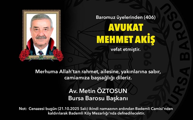 Avukat Mehmet Akiş vefat etti