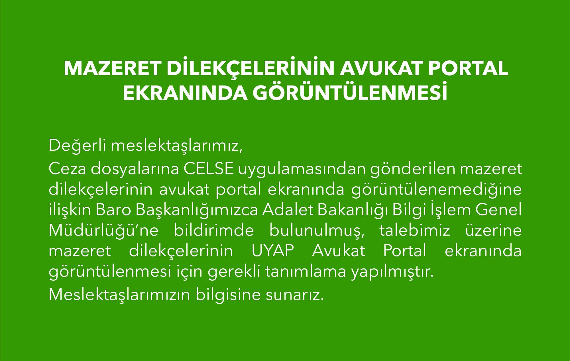 MAZERET DİLEKÇELERİNİN AVUKAT PORTAL EKRANINDA GÖRÜNTÜLENMESİ 