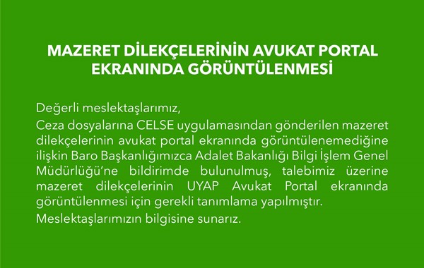 MAZERET DİLEKÇELERİNİN AVUKAT PORTAL EKRANINDA GÖRÜNTÜLENMESİ 