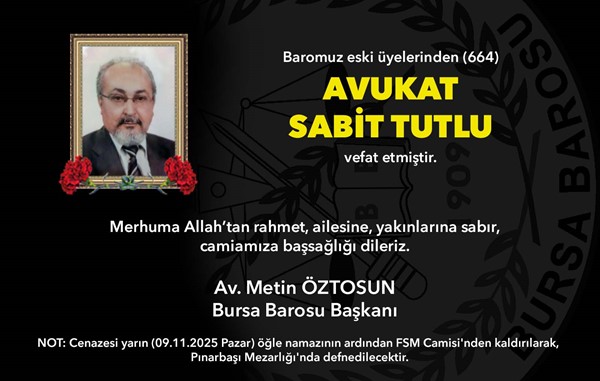Av.  Sabit Tutlu vefat etti