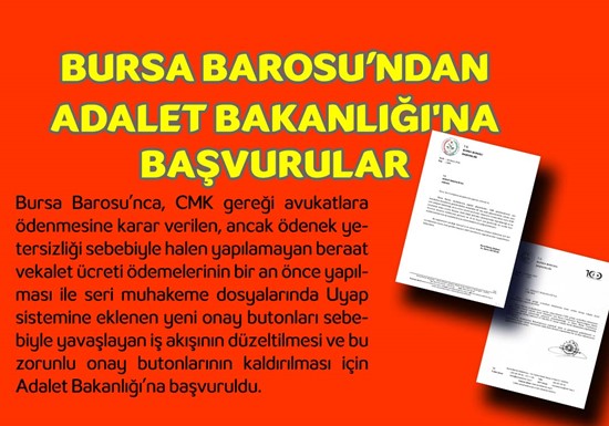 BURSA BAROSU'NDAN ADALET BAKANLIĞINA BAŞVURULAR