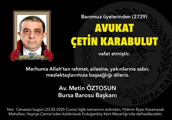 Avukat Çetin Karabulut vefat etti