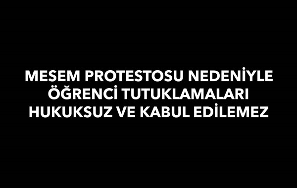BURSA BAROSU: MESEM PROTESTOSU NEDENİYLE ÖĞRENCİ TUTUKLAMALARI HUKUKSUZ VE KABUL EDİLEMEZ