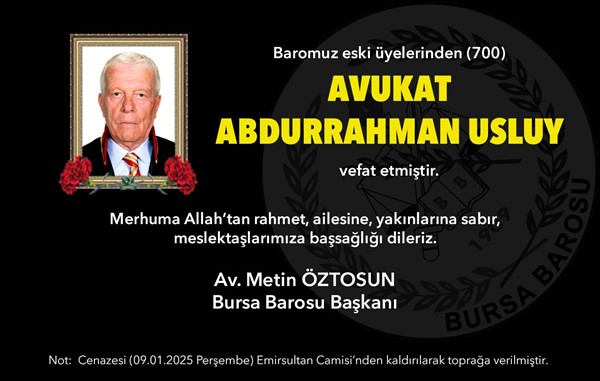 Av. Abdurrahman Usluy vefat etti
