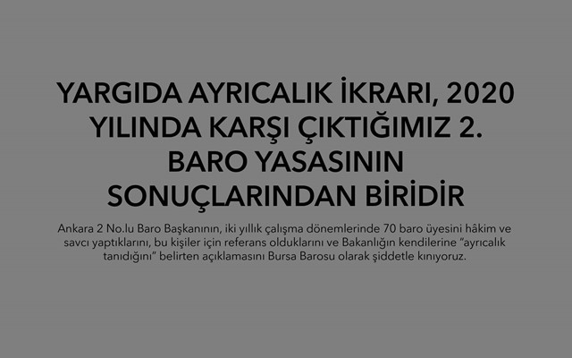 YARGIDA AYRICALIK İKRARI, 2020 YILINDA KARŞI ÇIKTIĞIMIZ 2. BARO YASASININ SONUÇLARINDAN BİRİDİR