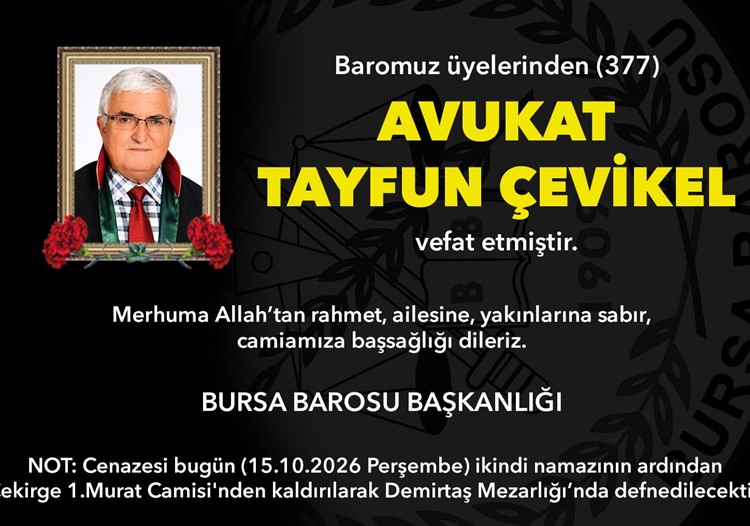 Avukat Tayfun Çevikel vefat etti