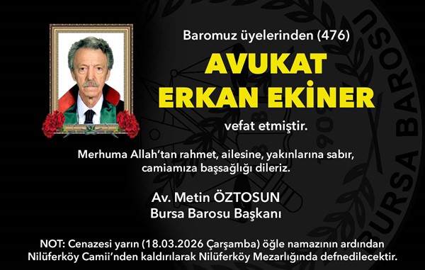 Av. Erkan Ekiner vefat etti