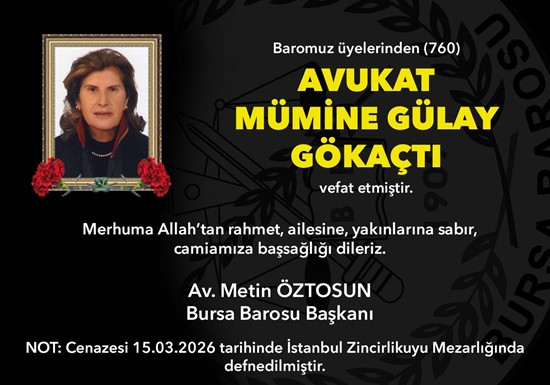 Avukat Mümine Gülay Gökaçtı vefat etti