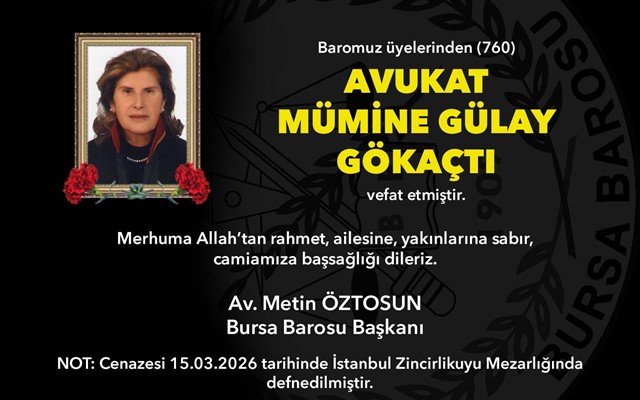 Avukat Mümine Gülay Gökaçtı vefat etti