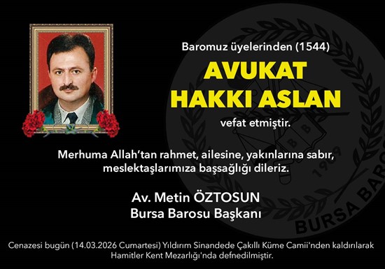 Av. Hakkı Aslan vefat etti