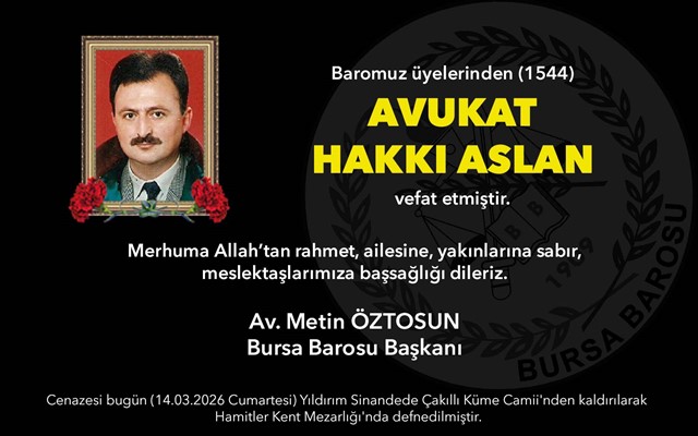 Av. Hakkı Aslan vefat etti