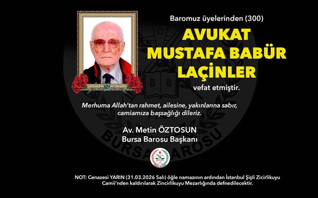 Avukat Mustafa Babür Laçinler vefat etti