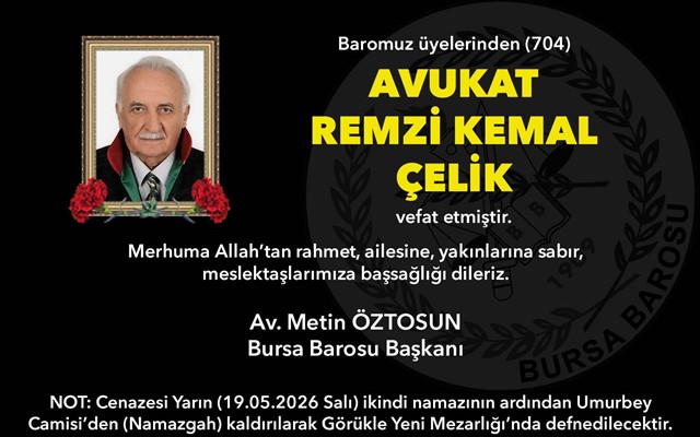 Av. Remzi Kemal Çelik vefat etti