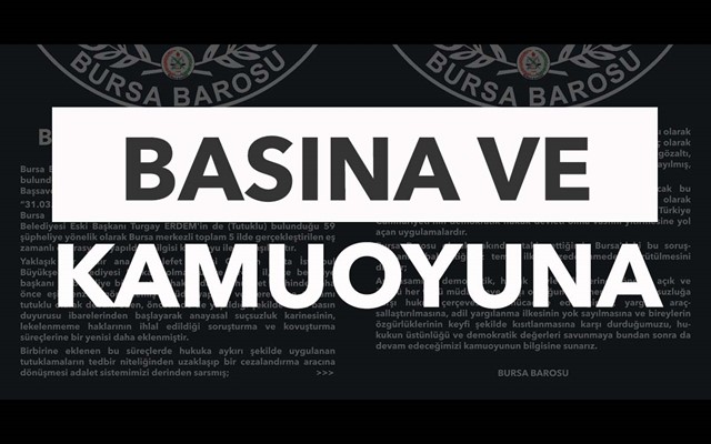 Bursa Büyükşehir Belediyesi'ndeki operasyon ile ilgili basın açıklaması