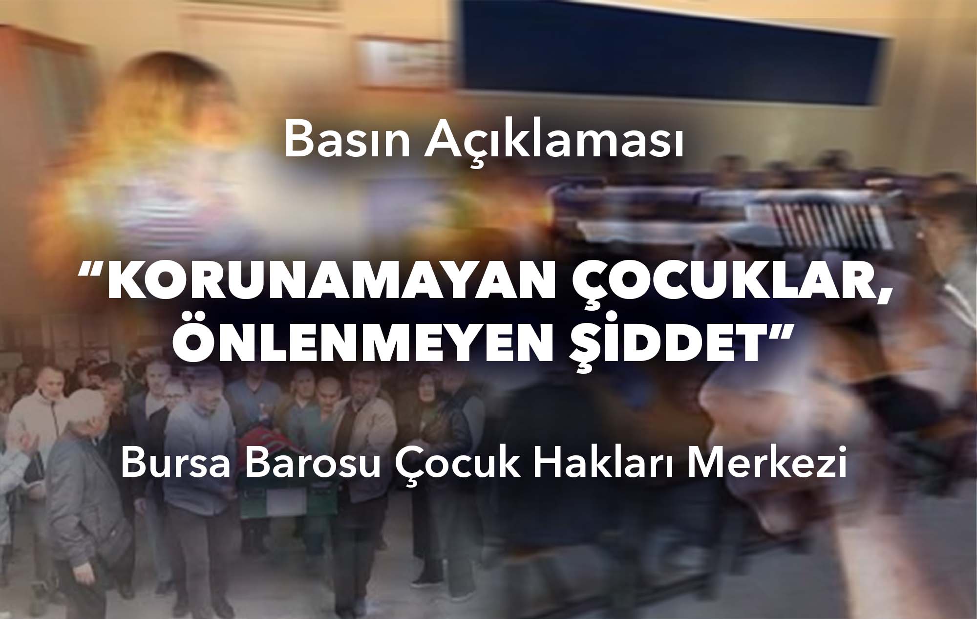 Bursa Barosu Çocuk Hakları Merkezi Basın Açıklaması: “Korunamayan Çocuklar, Önlenmeyen Şiddet”
