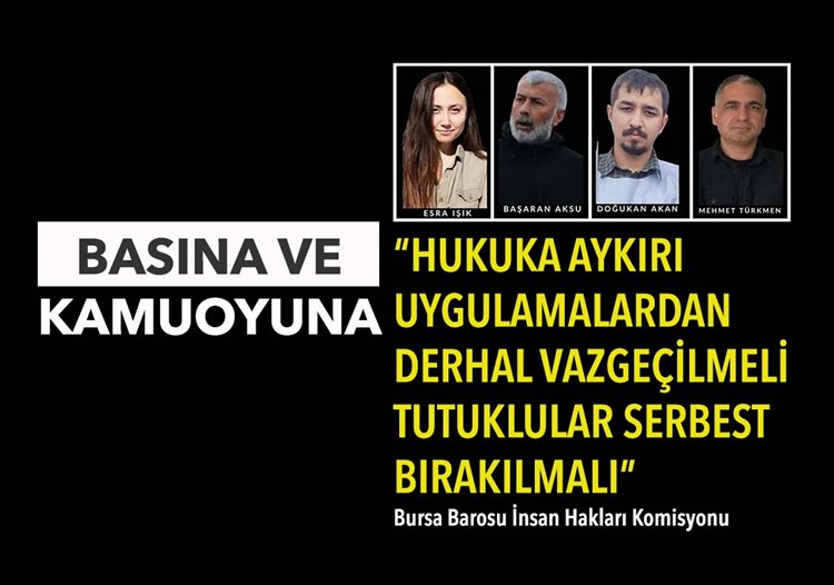 “HUKUKA AYKIRI UYGULAMALARDAN DERHAL VAZGEÇİLMELİ TUTUKLULAR SERBEST BIRAKILMALI”