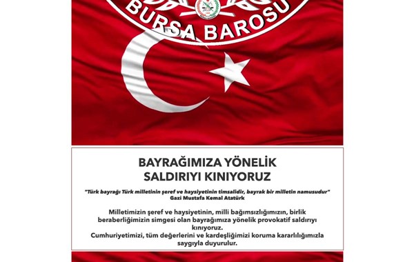 BAYRAĞIMIZA YÖNELİK SALDIRIYI KINIYORUZ