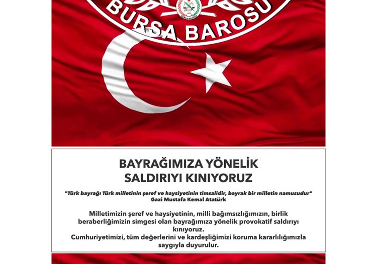 BAYRAĞIMIZA YÖNELİK SALDIRIYI KINIYORUZ