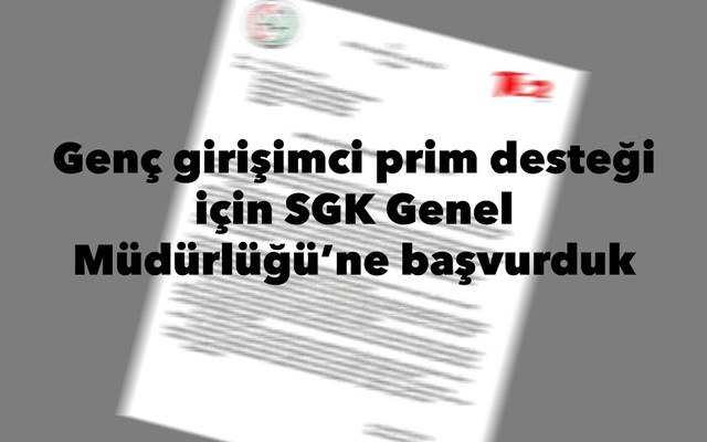 Genç girişimci prim desteği için SGK ile ieltişim