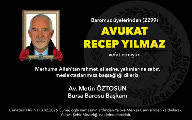 Av. Recep Yılmaz vefat etti