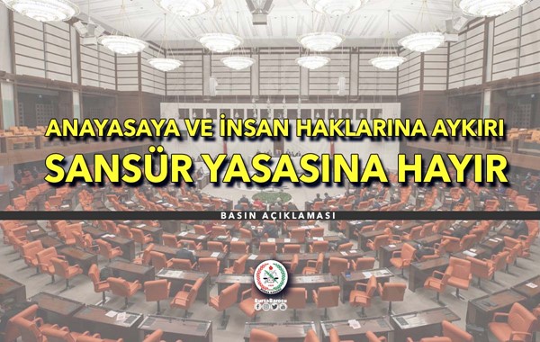 ANAYASAYA VE İNSAN HAKLARINA AYKIRI SANSÜR YASASINA HAYIR