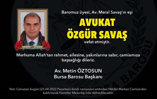 Vefat Avukat Özgür Savaş