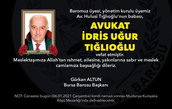 Vefat (Av. İdris Uğur Tığlıoğlu)