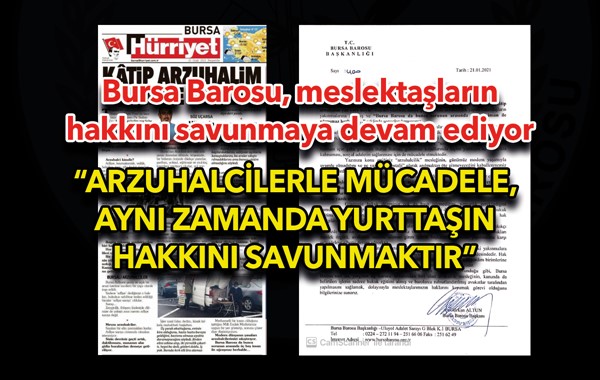 Bursa Barosu, meslektaşların hakkını savunmaya devam ediyor