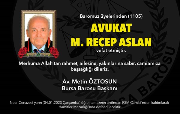 Avukat M. Recep Aslan vefat etti